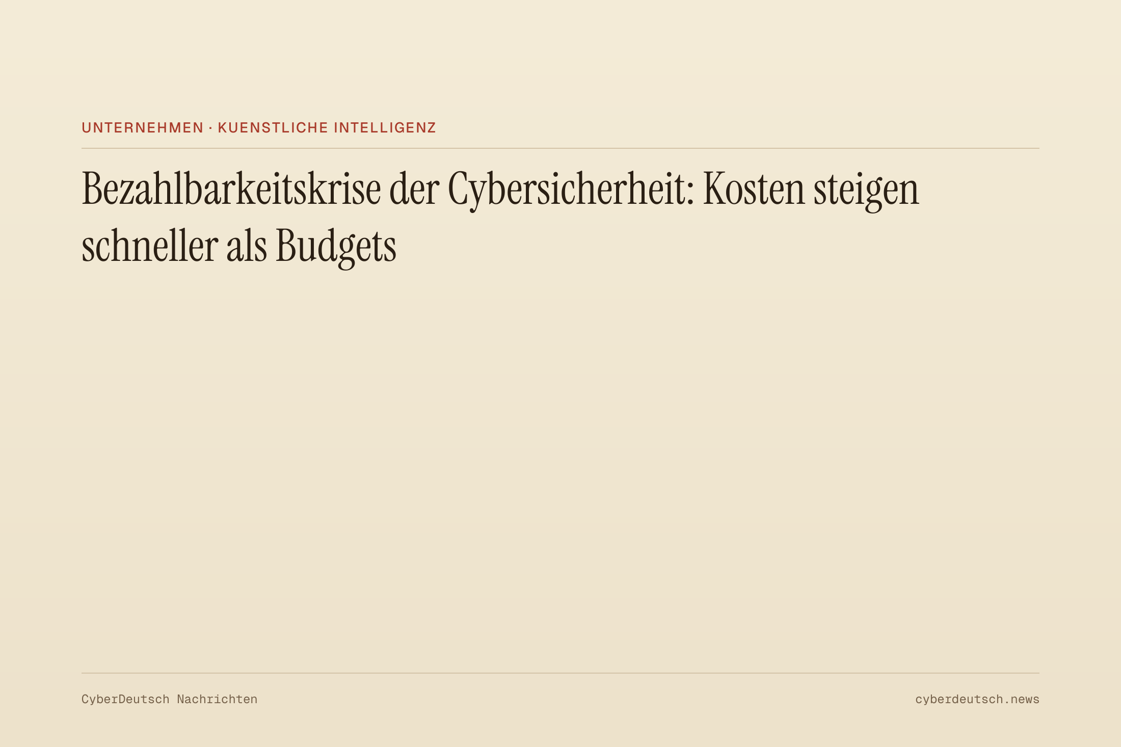 Bezahlbarkeitskrise der Cybersicherheit: Kosten steigen schneller als Budgets
