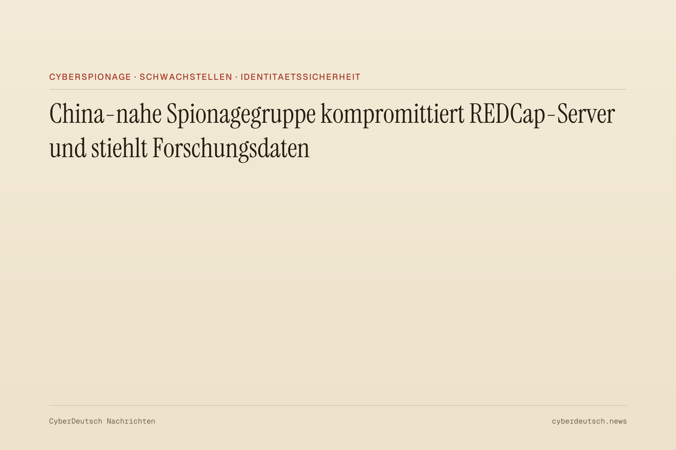 China-nahe Spionagegruppe kompromittiert REDCap-Server und stiehlt Forschungsdaten