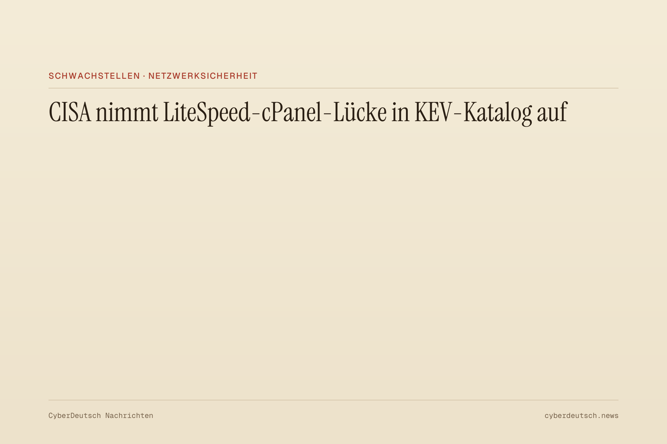 CISA nimmt LiteSpeed-cPanel-Lücke in KEV-Katalog auf