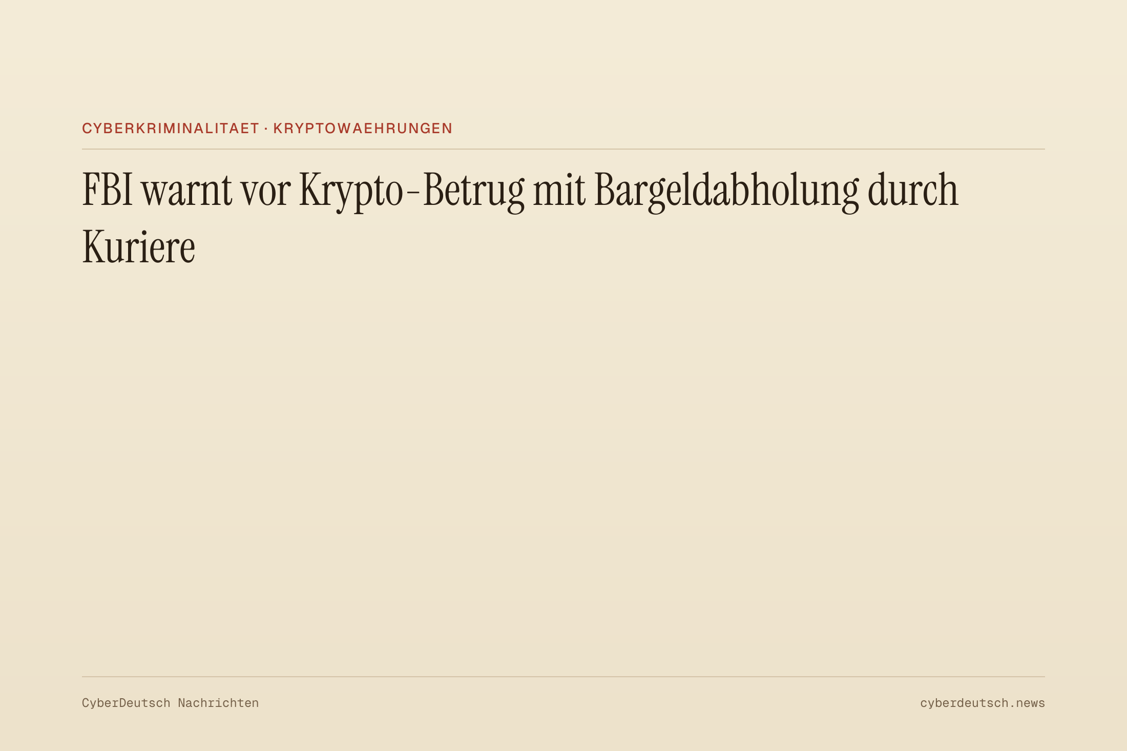 FBI warnt vor Krypto-Betrug mit Bargeldabholung durch Kuriere