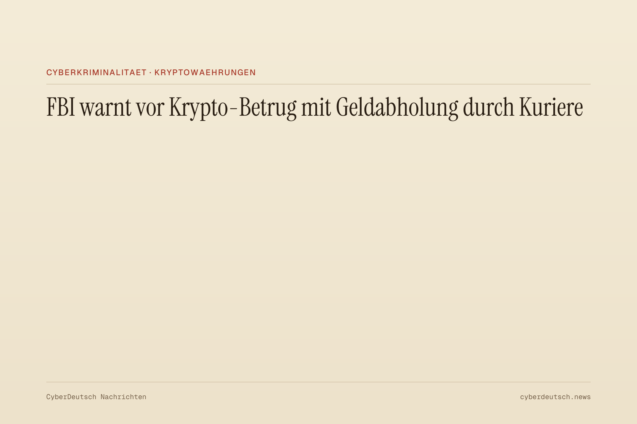 FBI warnt vor Krypto-Betrug mit Geldabholung durch Kuriere