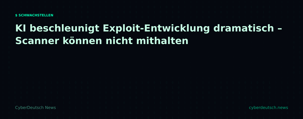 KI beschleunigt Exploit-Entwicklung dramatisch – Scanner können nicht mithalten