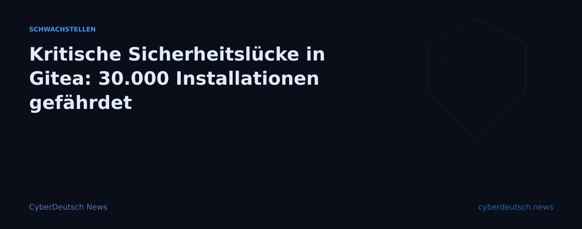 Kritische Sicherheitslücke in Gitea: 30.000 Installationen gefährdet