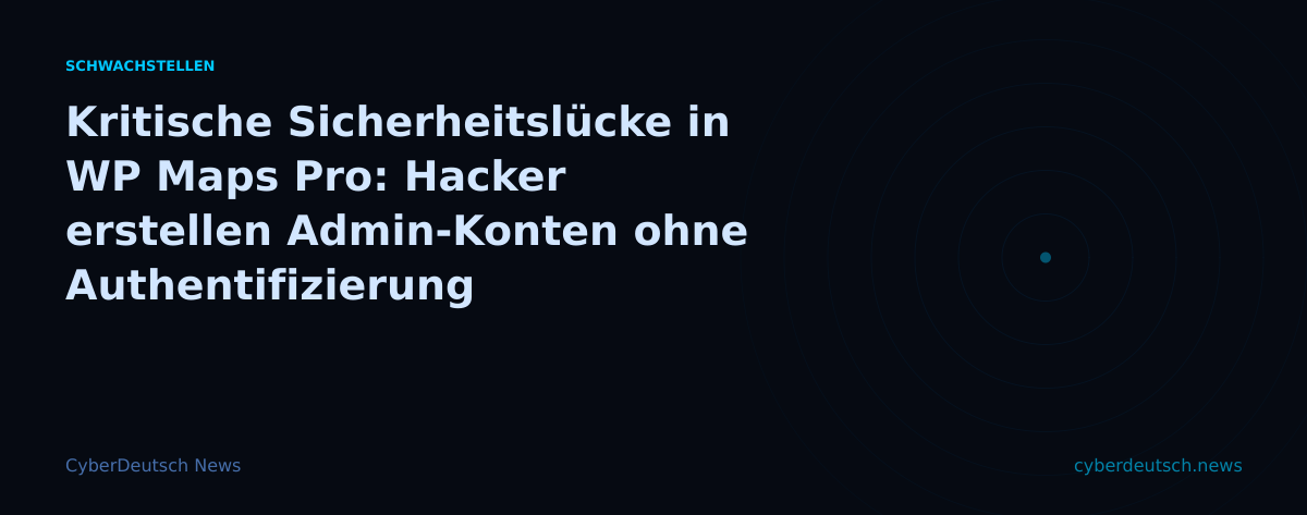 Kritische Sicherheitslücke in WP Maps Pro: Hacker erstellen Admin-Konten ohne Authentifizierung