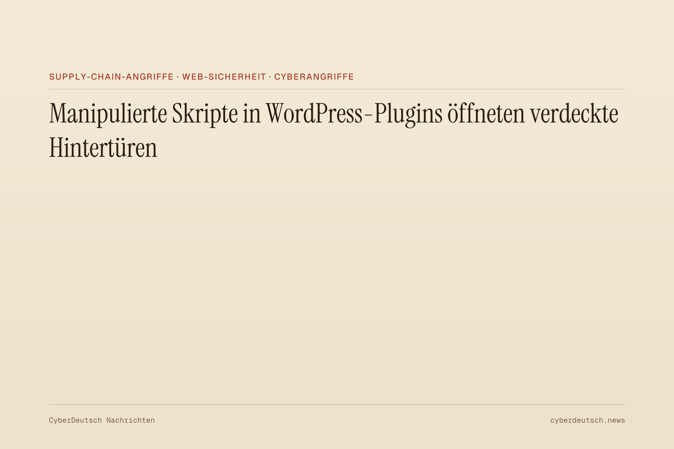 Manipulierte Skripte in WordPress-Plugins öffneten verdeckte Hintertüren