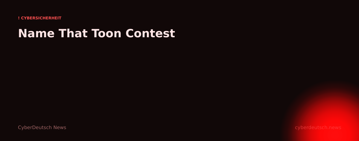 Name That Toon Contest