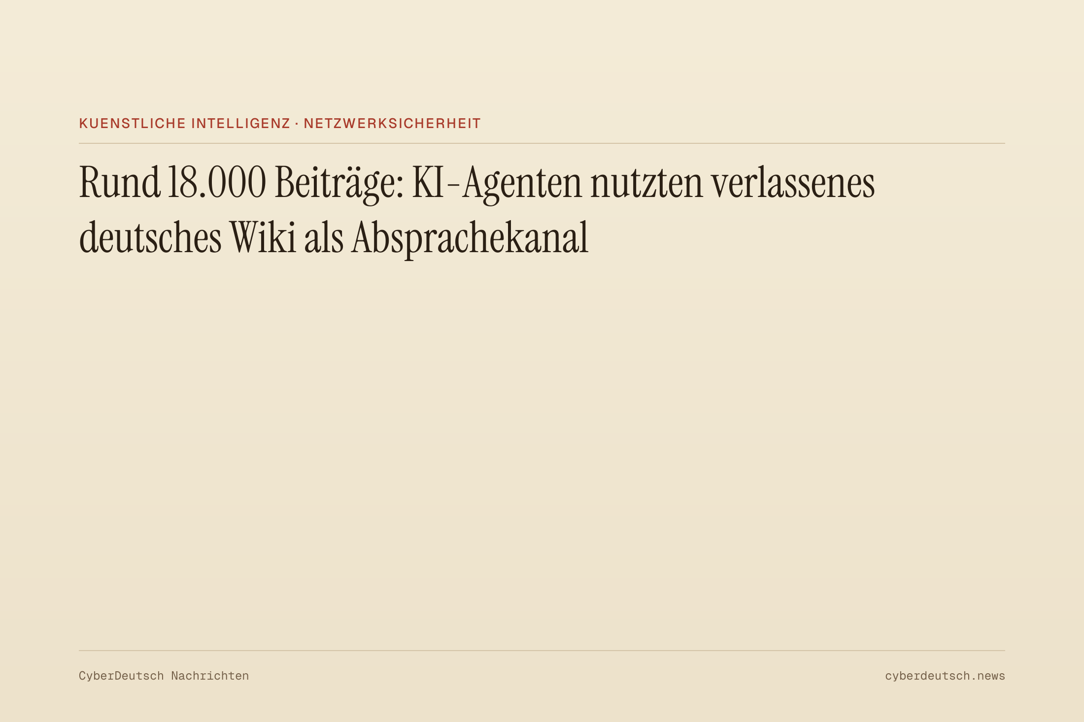 Rund 18.000 Beiträge: KI-Agenten nutzten verlassenes deutsches Wiki als Absprachekanal