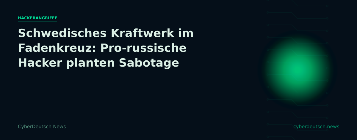 Schwedisches Kraftwerk im Fadenkreuz: Pro-russische Hacker planten Sabotage
