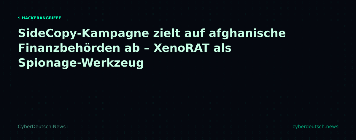 SideCopy-Kampagne zielt auf afghanische Finanzbehörden ab – XenoRAT als Spionage-Werkzeug